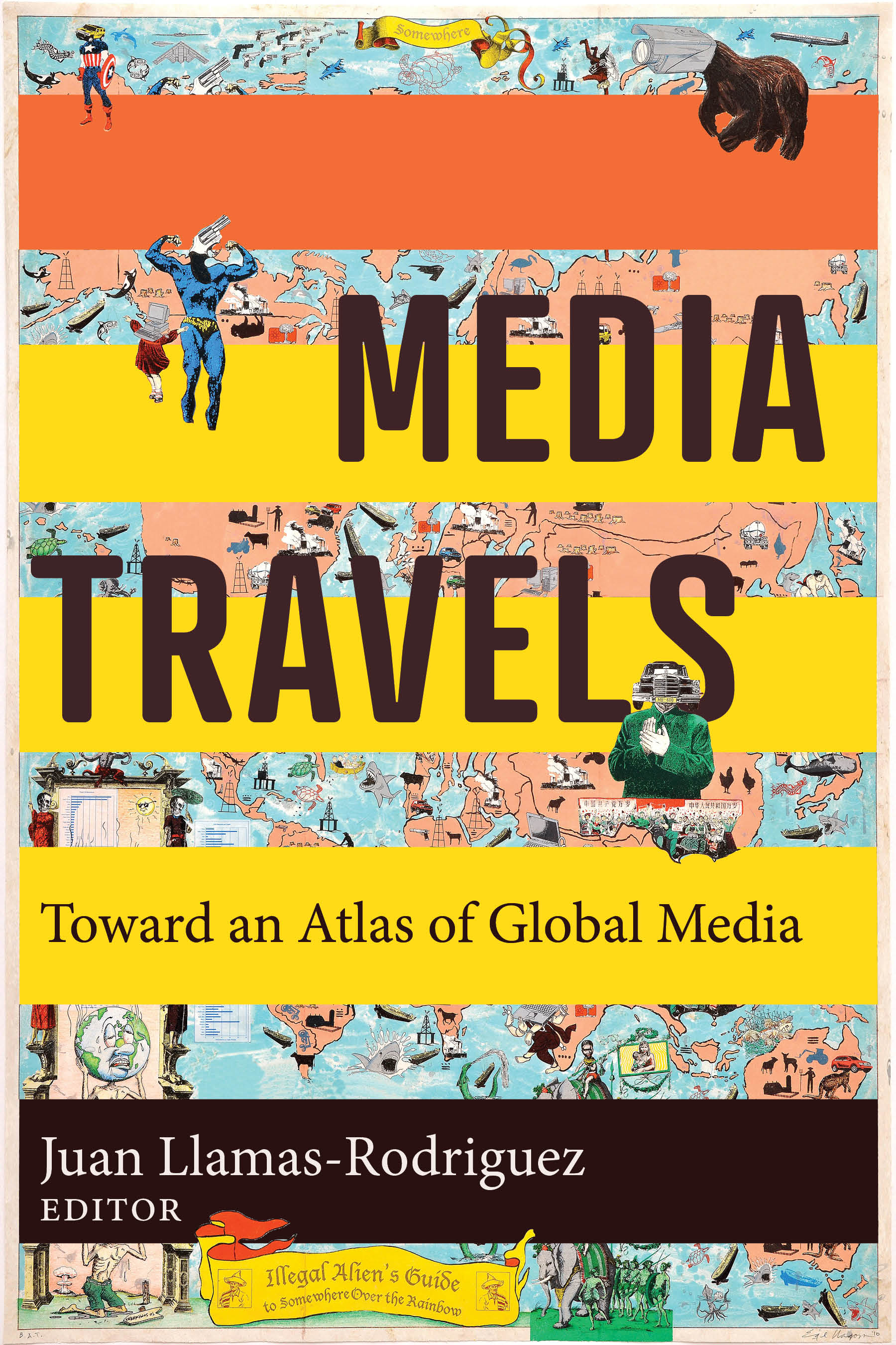 cover of Media Travels: Toward an Atlas of Global Media